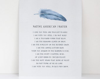 Native American Prayer - Inspirational Fine Art Matte Print - Spiritual Wall Art Decor - Condolences Gift - Comforting Prayer - Healing Gift