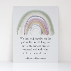 Montessori Quote We Shall Walk Together - Educational Art Decor - Watercolor Rainbow Fine-Art Print - A Favorite Montessori Teacher Gift
