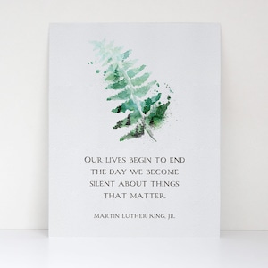 Martin Luther King Jr. Quote MLK - Our Lives Begin To End Quote - Civil Rights - Green Watercolor Leaf - Fine Art Poster Print