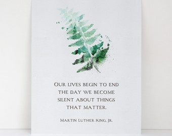 Martin Luther King Jr. Quote MLK - Our Lives Begin To End Quote - Civil Rights - Green Watercolor Leaf - Fine Art Poster Print