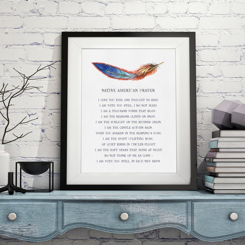 Native American Saying Feather Design Fine Art Matte Print Native American Prayer for Comfort & Healing Native Art Sympathy Gift image 2