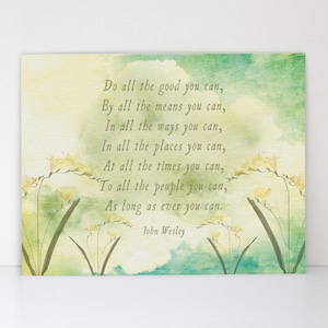 Do All The Good You Can Watercolor Lillies Christian Art Print - Thank You Gift for a Volunteer, Humanitarian or Friend
