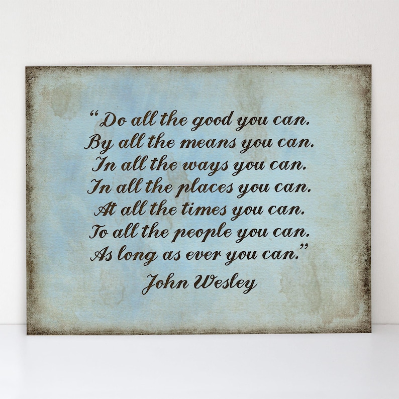 Do All The Good You Can Print: Christian Encouragement, John Wesley Quote image 1