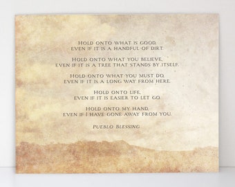 Pueblo Blessing - Hold Onto What Is Good - Native American Prayer - O Great Spirit Inspirational Poem - Fine Art Matte Print - Native Decor