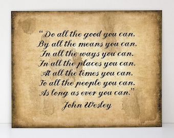 John Wesley Quote Print: Inspirational Christian Home Decor Volunteer Gift