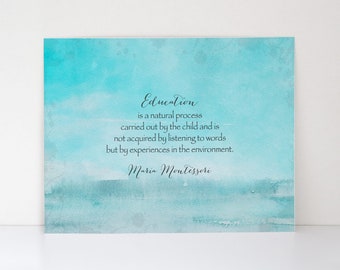 Montessori Quote Watercolor Print: Education is Natural Process