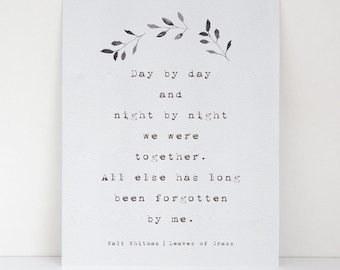 Walt Whitman - Day by Day Leaves of Grass Poem About Romance - Romantic Saying - Fine Art Print - Quotable Wall Art Decor - A Lovers Gift