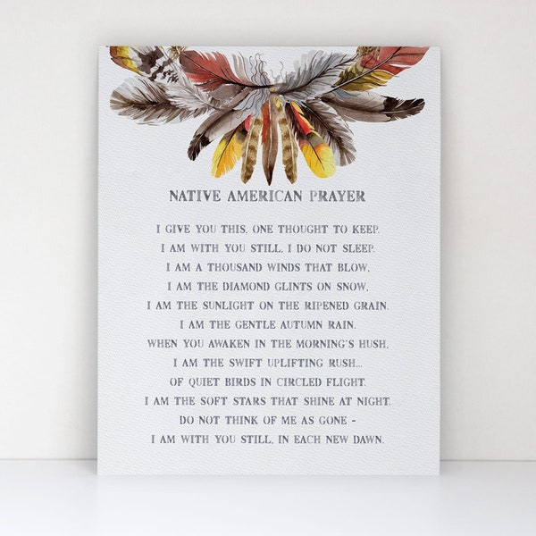 Native American Prayer Spiritual Saying - Autumn Colors Watercolor Native Decor - A Comforting and Unique Gift - Fine Art Matte Print