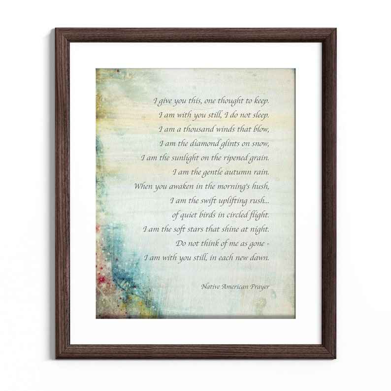 Native American Prayer of Comfort and Healing in Difficult Times A Spiritual Gift of Native Guidance and Wisdom Fine Art Matte Print image 7
