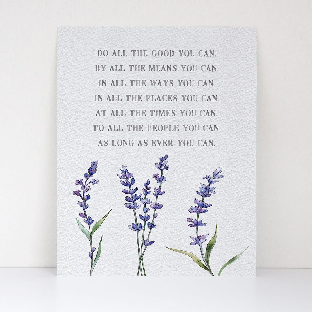 Do All the Good You Can Poem Lavender Flowers Inspirational Fine Art
