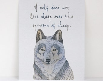 A Wolf Doesn't Lose Sleep Quote of Strength and Power - Wolf Sprit Animal Art - Fine Art Matte Print - Leadership Quote - Native Warrior Art