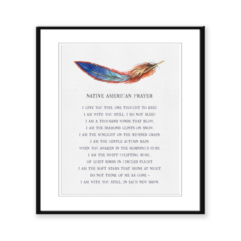 Native American Saying Feather Design Fine Art Matte Print Native American Prayer for Comfort & Healing Native Art Sympathy Gift image 4