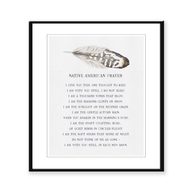 Native American Prayer Spiritual Saying Remembrance of a Loved One Comfort and Healing Watercolor Feather Fine Art Matte Print image 5