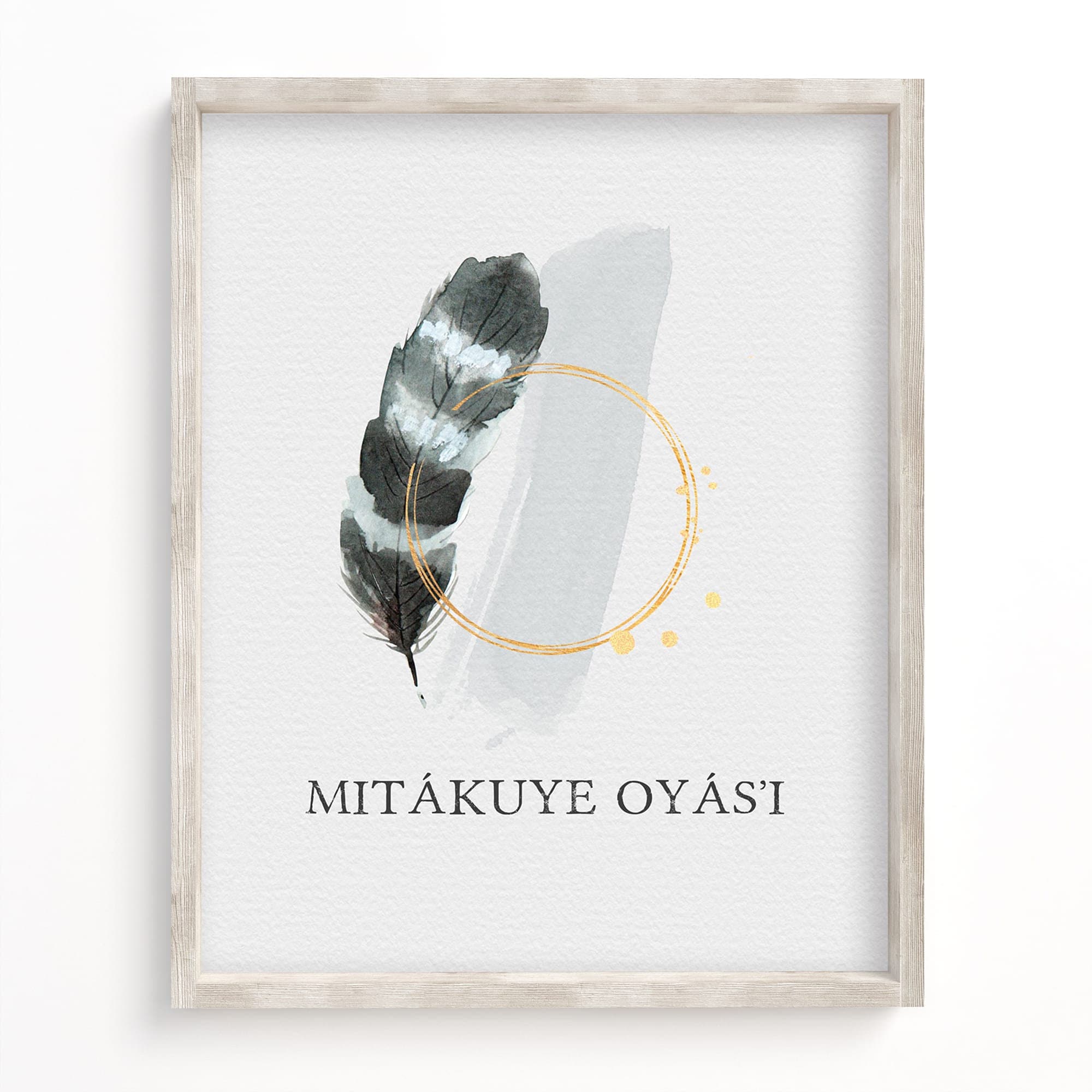 MITAKUYE OYASIN　 We Are All Related Fine Art Matte Print - Mitakuye Oyasin