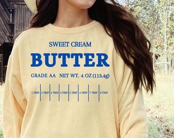 Sweat Cream Butter Sweatshirt, Comfort Colors® Stick Of Butter Sweater, Funny Baker Gift, Foodie Chef Shirt, ,Baking Shirt,Butter Lover Gift