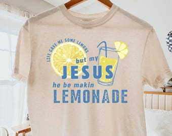 Comfort Colors® Christian Shirt, Jesus Lemonade Tee, Life Gave Me Lemons But My Jesus Makes Lemonade,Faith Shirt, Bible Verse Tee, Jesus Tee