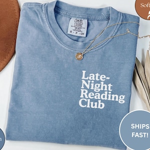 Late-Night Reading Club Shirt, Funny Reading Shirt, Bookworm Shirt, Booklover Tee, Gift for Book Lover Gift, Bookish Shirt, Gift for Reader