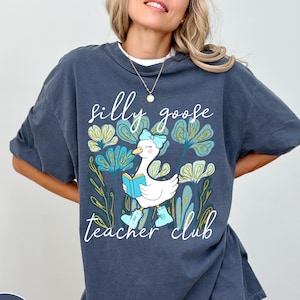 Camisa Silly Goose Teacher Club Comfort Colors, Camisa Silly Goose, Camiseta fofa de volta às aulas, Presente de agradecimento ao professor, Presente engraçado para professor