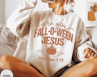 Christliches Halloween-Sweatshirt, sind Sie Fall-O-Ween Jesus Shirt, Herbst-religiöses Shirt, lustiges Kürbis-Christliches Halloween, Jesus-Pullover