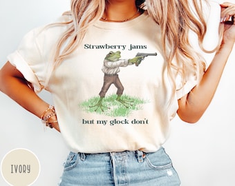 Strawberry Jams but my Glock Don't Funny Frog Graphic T-Shirt Meme Shirt Trending Shirt Dad Shirt Unisex Comfort Colors