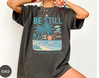 Camiseta "Quédate quieto y sabe que soy Dios", camiseta cristiana, camiseta de fe, camiseta religiosa, regalos cristianos para mujer, sudadera con versículo bíblico z95