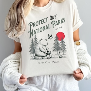 Protect Our National Parks Shirt, Resist Anti Trump Unisex Comfort Colors® Tee, Subtle Anti Trump T-Shirt,  Bear National Parks Support Tee