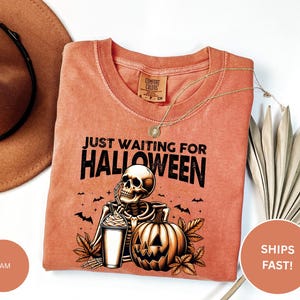 Just Waiting for Halloween Sweatshirt, Halloween Tee, Funny Halloween Shirt, Skeleton Halloween, Skeleton Dancing Shirt, Tis The Season Tee