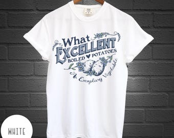 What Excellent Boiled Potatoes Funny Meme T-Shirt Pride and Prejudice Tee Fitzwilliam Darcy Shirt, Bennett Dole Shirt, Jane Austen Shirt z91