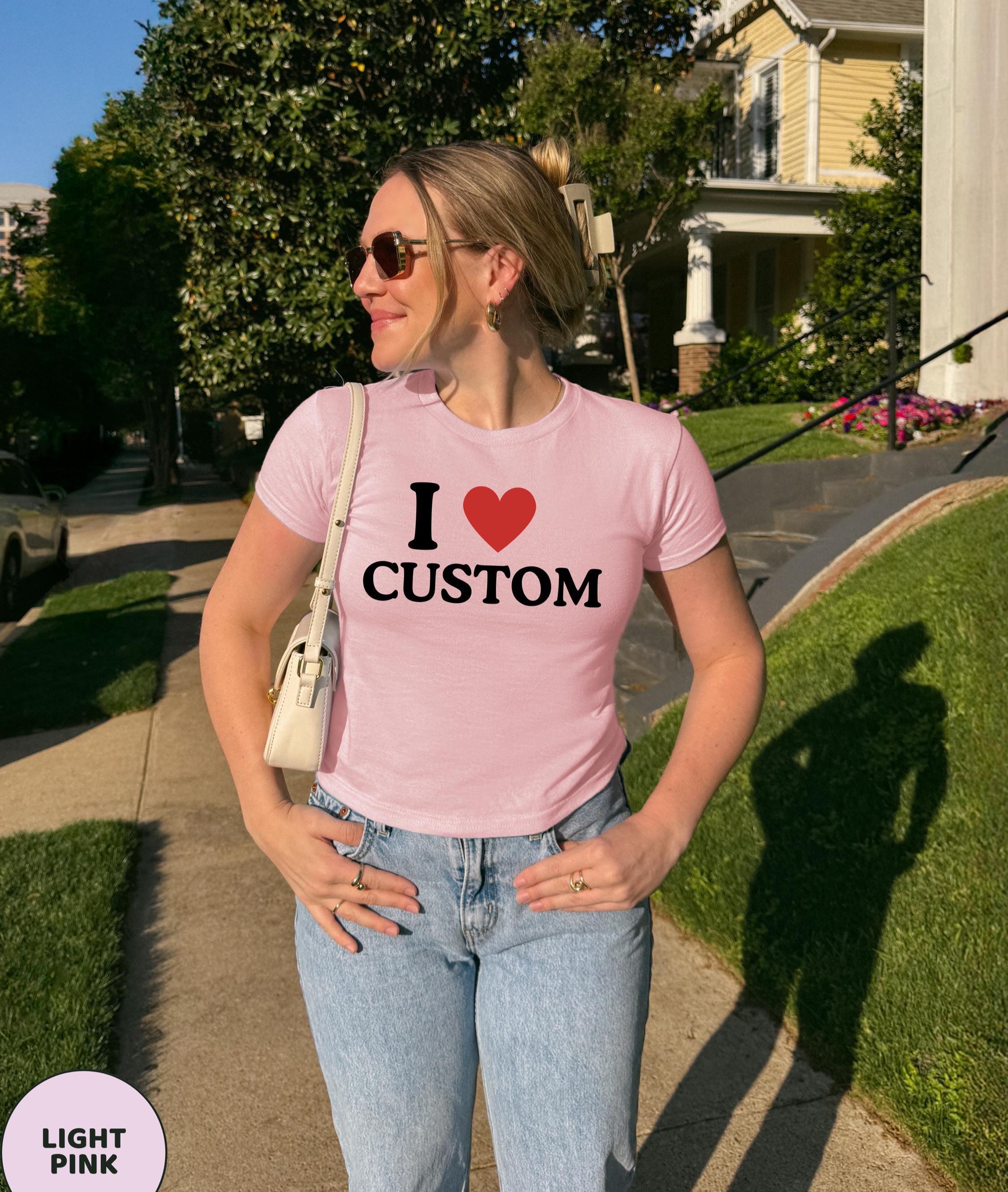 I Love Custom Baby Tシャツ、I Love Custom Women