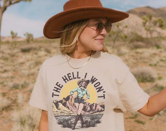 Retro Western Comfort Colors® Shirt, The Hell I Won't Tshirt, Vintage Cowgirl Shirt, Retro Rodeo, Country Western Aesthetic Oversized Tee