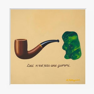 Gummy Bear Magritte Art Print from oil painting Pop surrealism parody gift for the pipe smoking art teacher in your life image 1