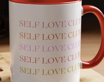 Self Love Club Mug (11oz or 15oz), Self Care Coffee Cup, Daily Reminders, Mothers Day Gift, Cute Colorful Mug, Gift for Her