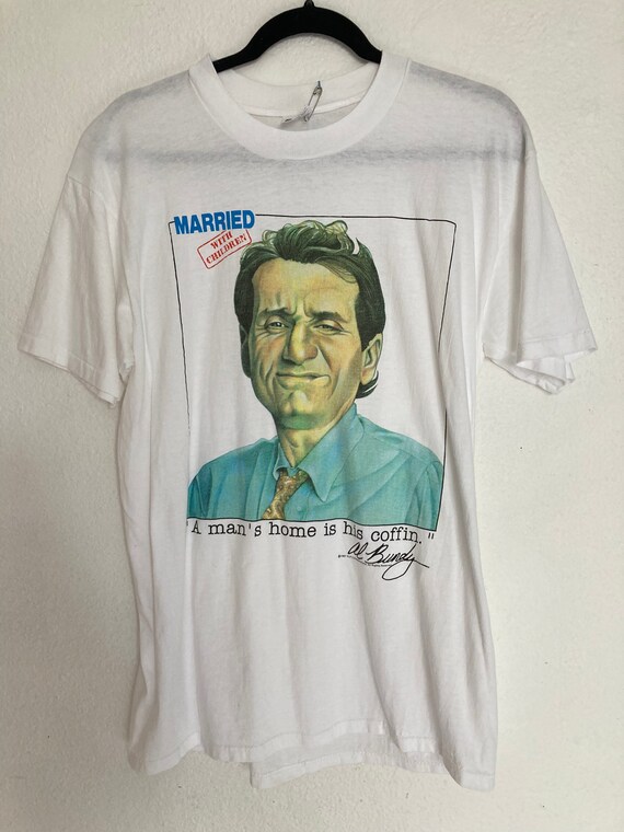 Vintage 1987 Al Bundy Married With Children tee tshirt Gem