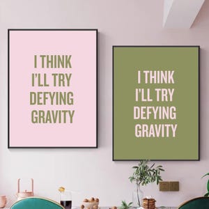 I think I&#39;ll try defying gravity | Pink and Green | Glinda and Elphaba | Wicked Musical | Minimalist Print | Aesthetic | Digital | A4 A3