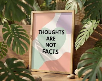 Thoughts Are Not Facts Wall Art – Mental Health Quote Print, Therapy Decor Poster