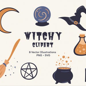 May include: Witchy clipart set featuring a crescent moon, crystal ball, witch's hat, potion bottle, broom, pentagram, cauldron, and candle. The text "Witchy Clipart" is displayed above the illustrations. 8 vector illustrations are included.