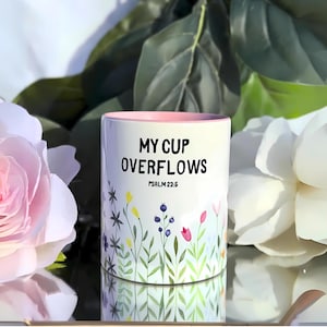 My Cup Overflows Mug | Psalm 23:5 Verse | Christian Bible Verse Mug | Christianity Coffee Mug| Inspirational Scripture Mug| Faith-Based Gift