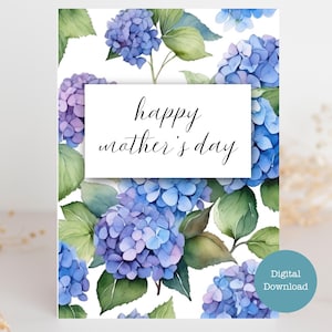 Happy Mother's Day Card - Digitale download - Hortensiabloemen - Afdrukbare Moederdagkaart - formaten A7 (5 x 7) A6 (6,25 x 4,5) A1 (4,875 x 3,5)