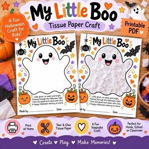 May include: Two printable activity sheets titled My Little Boo featuring a ghost outline, pumpkins, bats, and spiders. One sheet shows a blank ghost, the other shows a ghost filled with white tissue paper. Includes text, lines for name and date.