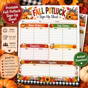 May include: A printable Fall Potluck Sign-Up Sheet featuring sections for Main Dishes, Side Dishes, Desserts, Drinks, and Other Supplies. The document is decorated with colourful autumn leaves, sunflowers, pumpkins, and a black and white plaid border.