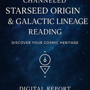 Channeled Starseed Origin & Galactic Lineage Reading | Soul Mission, Star Family and Past Life PDF Report