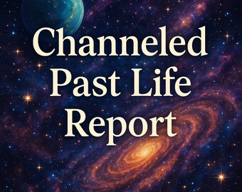 Personalized Past Life Reading – Channeled PDF with Akashic + Spirit Guide Messages