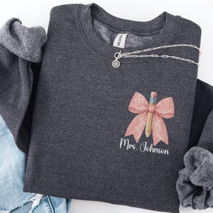 Custom Teacher Sweatshirt, Custom Teacher Name Sweatshirt, Personalized Teacher Gift, Teacher Appreciation, Back to School Gift for Teachers