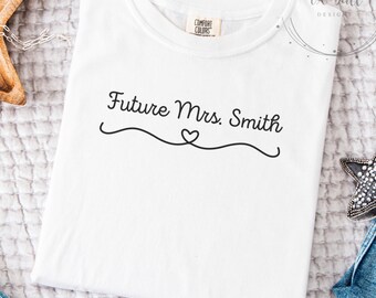Personalized Future Mrs Shirt, Comfort Colors Custom Bride Shirt, Gildan Bachelorette Party Sweatshirt, Engagement Gift, Getting Ready Tee