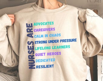Nurse Affirmation Sweatshirt, Nurses Are Crewneck, Nurse Appreciation Gift, RN LPN CNA Nurse Sweatshirt, Nurses Week Pullover