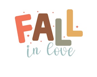 Fall in Love SVG - Herbst Zitat Cut File, Gemütlicher Herbst Spruch, Pumpkin Spice Ernte Design für Shirts, Tassen, Schilder & DIY Kunsthandwerk