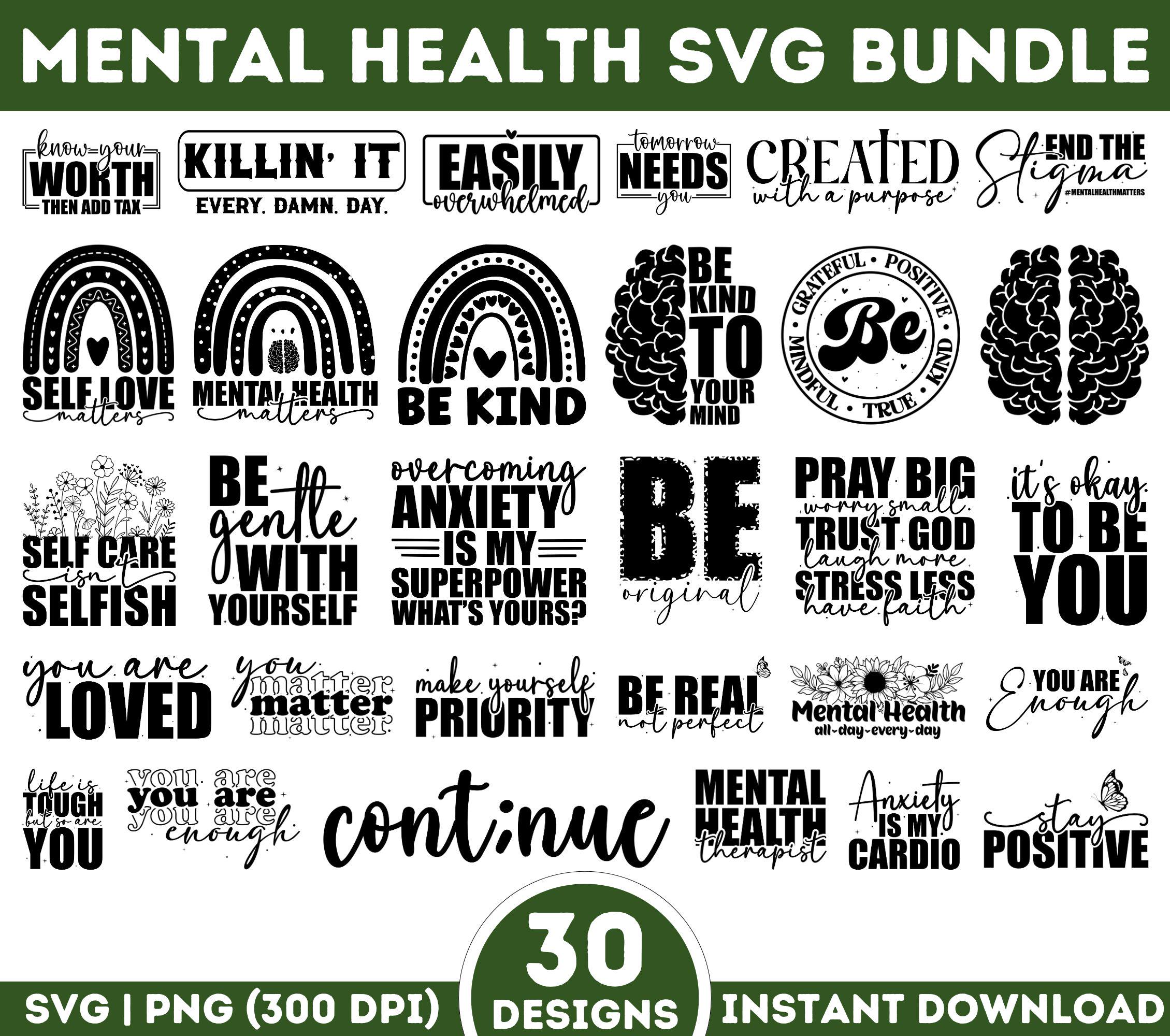 Mental Health SVG PNG Bundle Positive Svg Motivational Svg Mental ...
