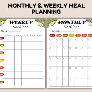 May include: A white meal planning template with the text "MONTHLY & WEEKLY MEAL PLANNING" at the top. The left side is a weekly meal plan with space for each day's meals. The right side is a monthly meal plan with a calendar layout.