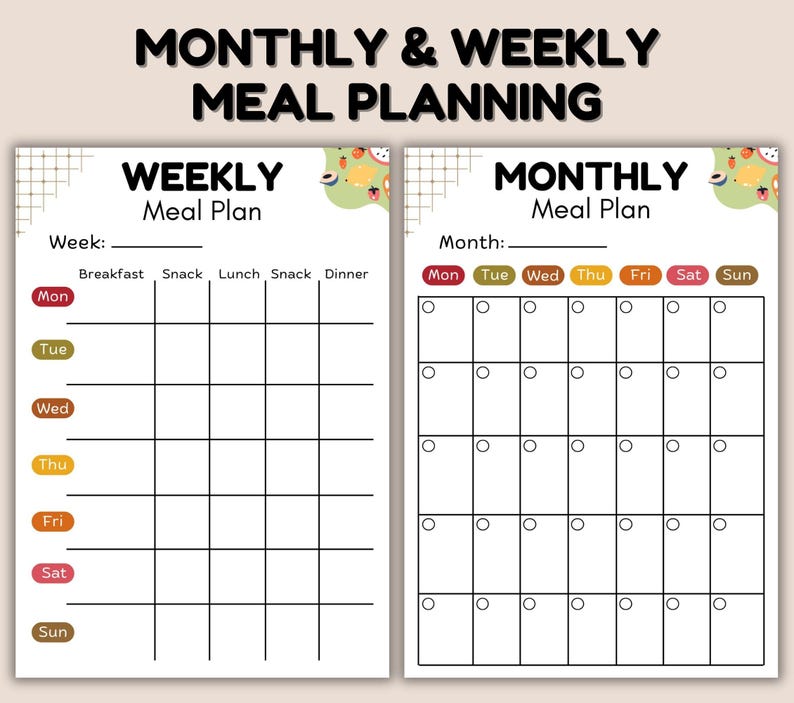 May include: Two meal planning templates, one weekly and one monthly, with the text "MONTHLY & WEEKLY MEAL PLANNING". The weekly plan has spaces for each day's meals. The monthly plan has a calendar layout with circles for each day.