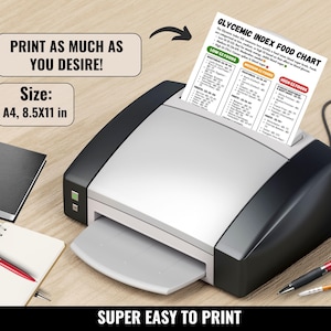 May include: A printer with a printed Glycemic Index Food Chart. The chart is printed on 8.5x11 inch paper. Text on the image reads "Print as much as you desire!" and "Super easy to print."
